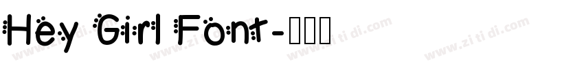 Hey Girl Font字体转换